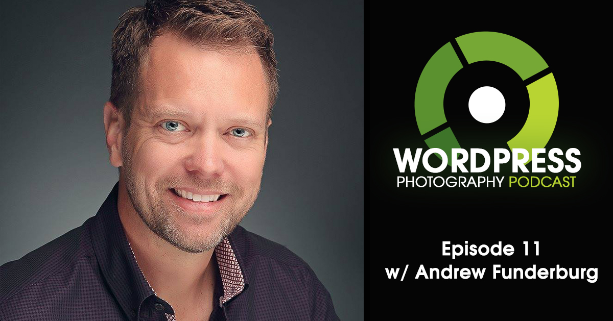 Episode 11 – Content That Travels With You w/ Andrew Funderburg