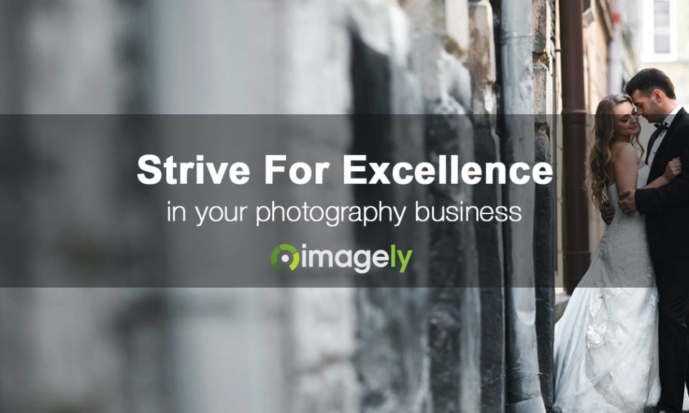 Your Photography Business Should Strive For Excellence Like These 3 Companies