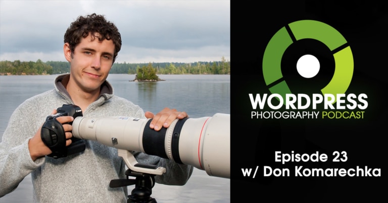 Episode 23 – Add A Narrative To The Image w/ Don Komarechka