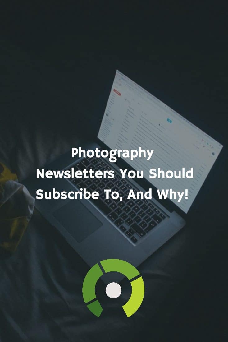 Photography Newsletters You Should Subscribe To, And Why