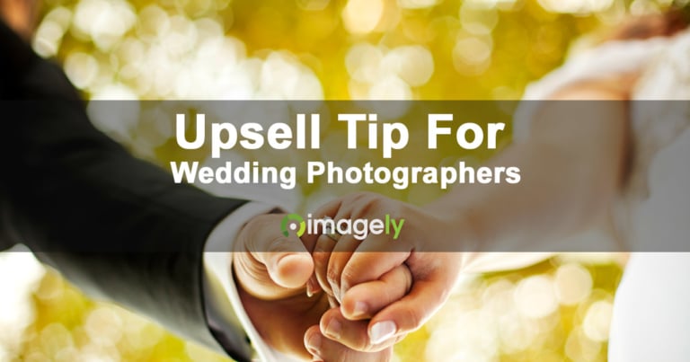 A Simple Upsell Tip For Wedding Photographers