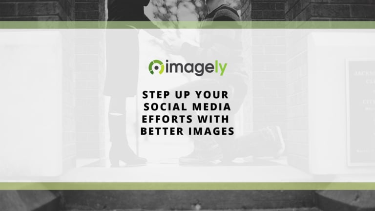 Step up your social media efforts with better images