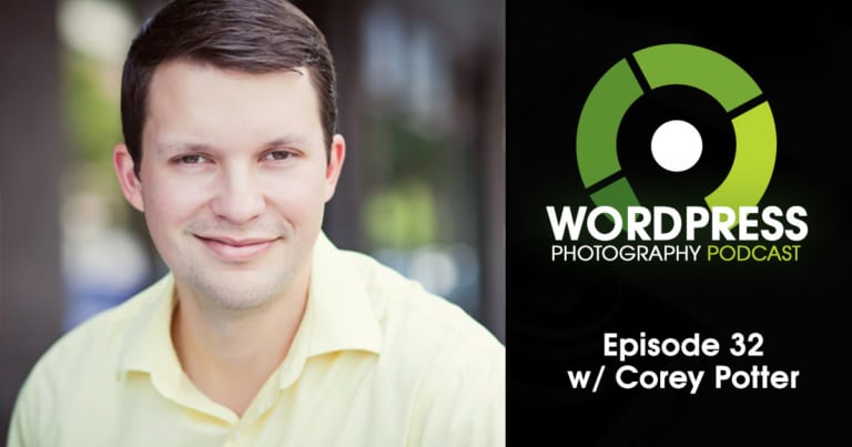 Episode 32 – Photography SEO in 2017 w/ Corey Potter