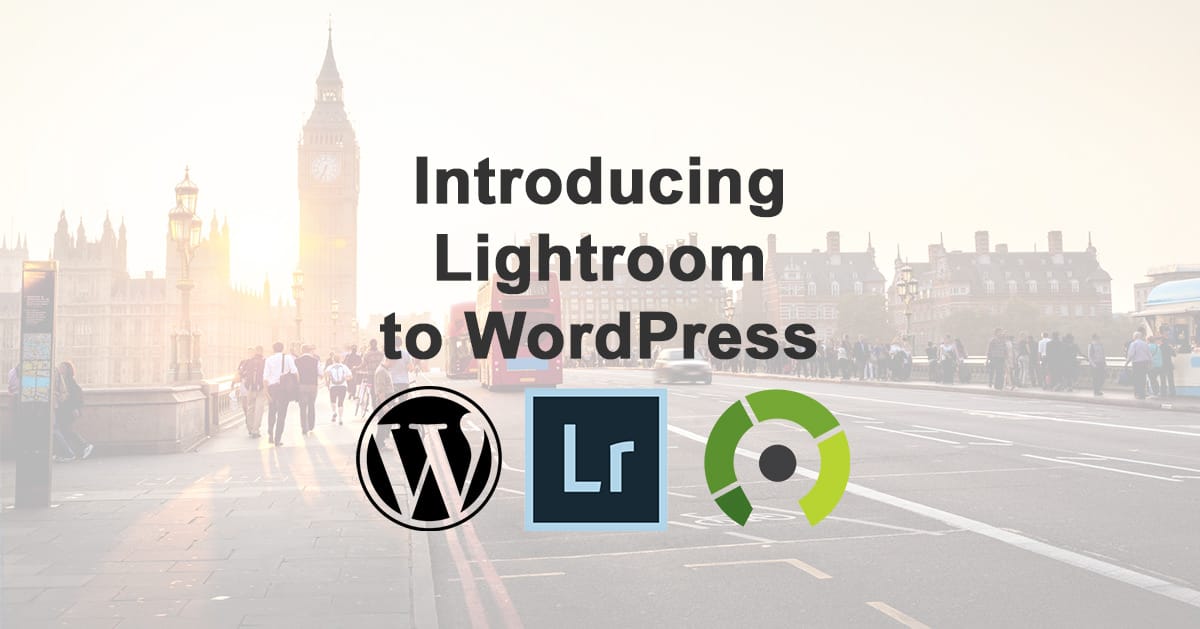 Introducing Adobe Lightroom to WordPress 