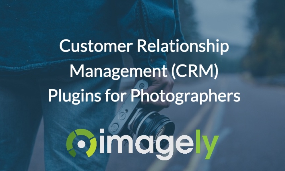 Customer Relationship Management (CRM) Plugins for Photographers