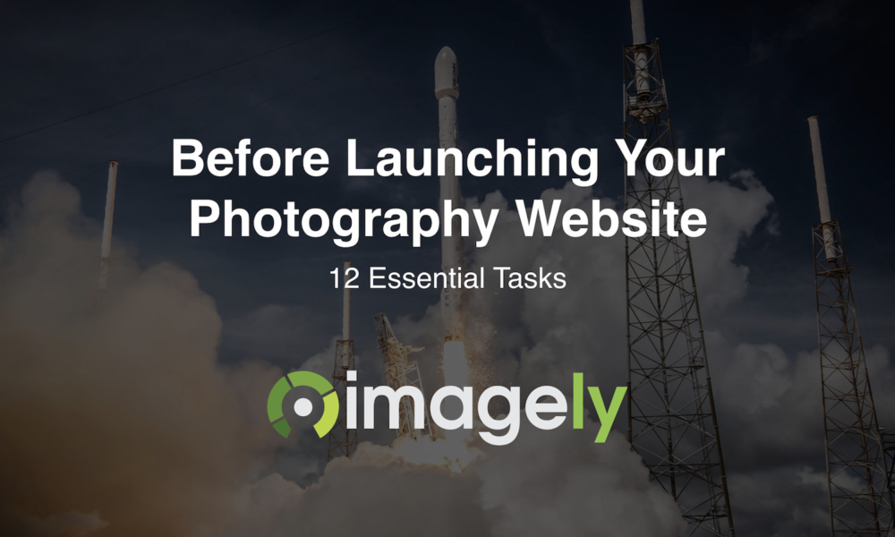 Before Launching Your Photography Website – 12 Essential Tasks