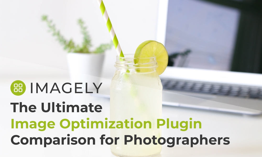 The Ultimate Image Optimization Plugin Comparison for Photographers