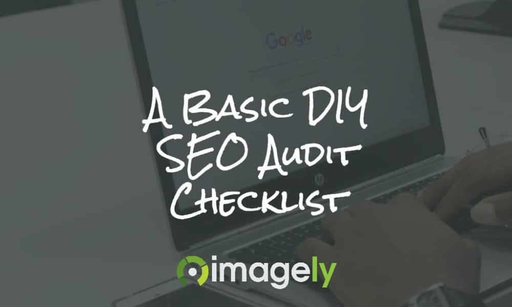 A Basic DIY SEO Audit Checklist