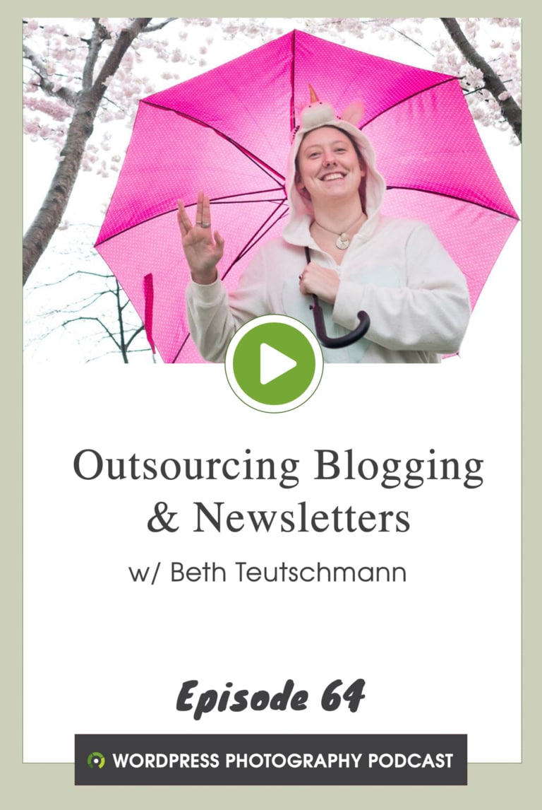 Episode 64 – Outsourcing Blogging & Newsletters w/ Beth Teutschmann