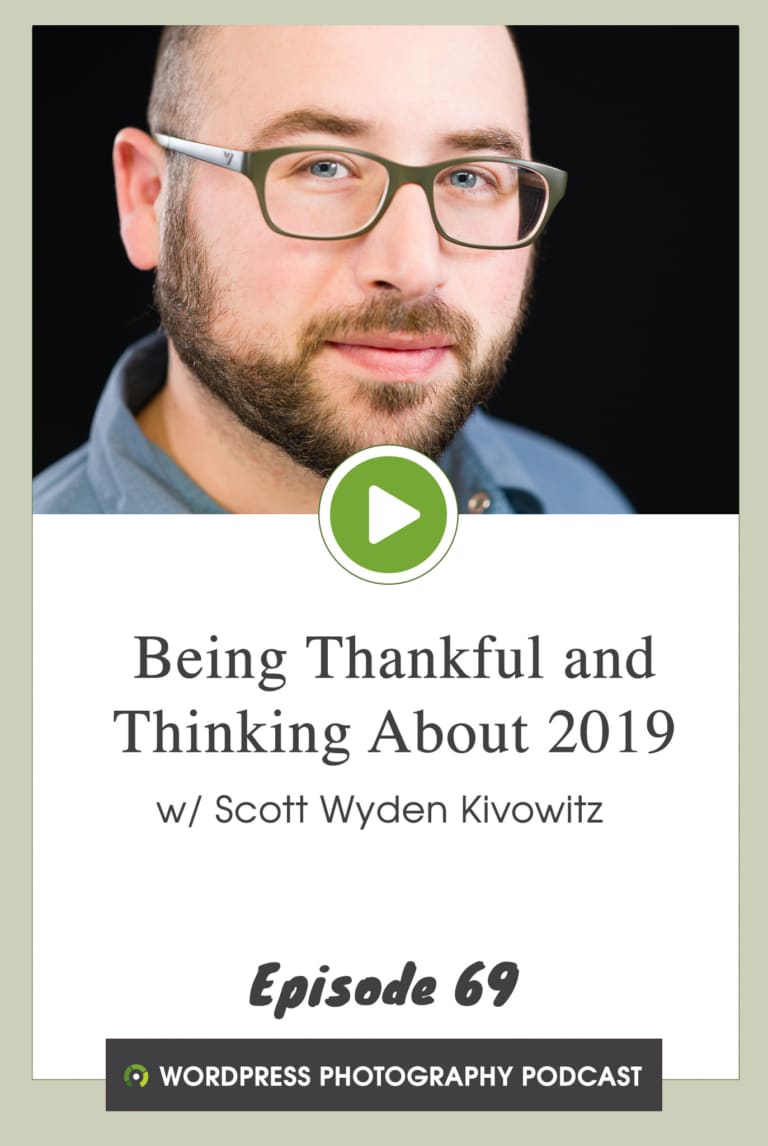 Episode 69 – Being Thankful and Thinking About 2019