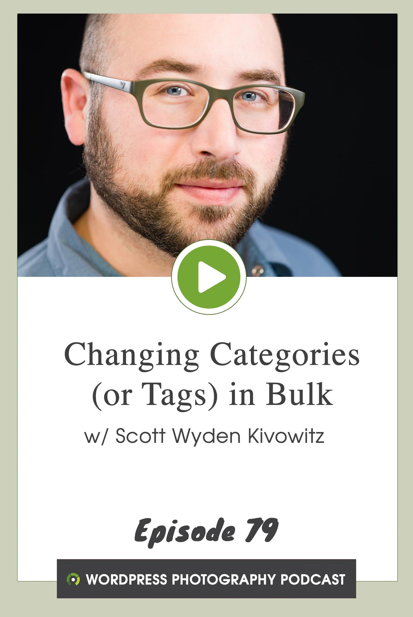 Episode 79 – Changing Categories (and Tags) in Bulk