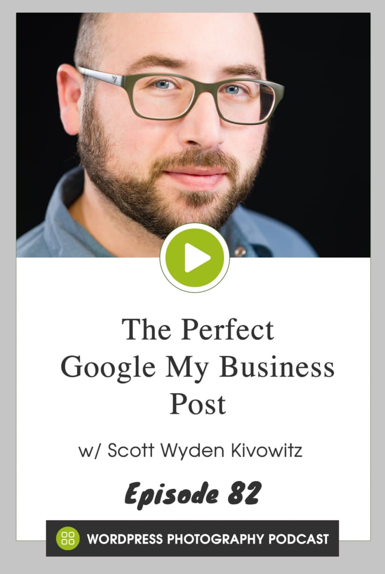 Episode 82 – The Perfect Google My Business Post