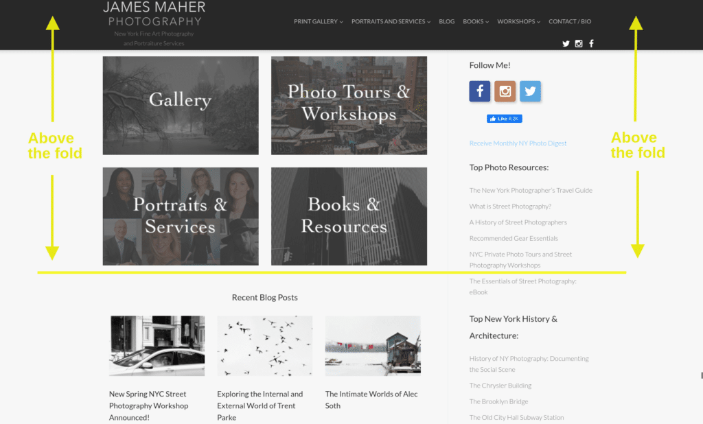 In the web design world, a popular rule of thumb is to keep the most important elements on a page ‘above the fold’. This means the area of the site that’s visible without scrolling: