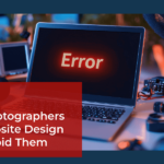 10 Website Design Mistakes Photographers Make + How to Avoid Them