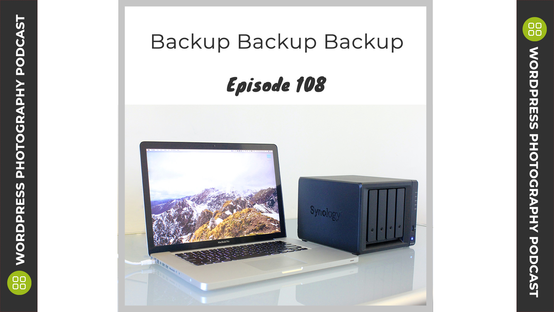 Episode 108 – Backups Backups Backups