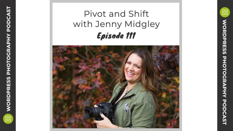 Episode 111 – Pivot and Shift with Jenny Midgley