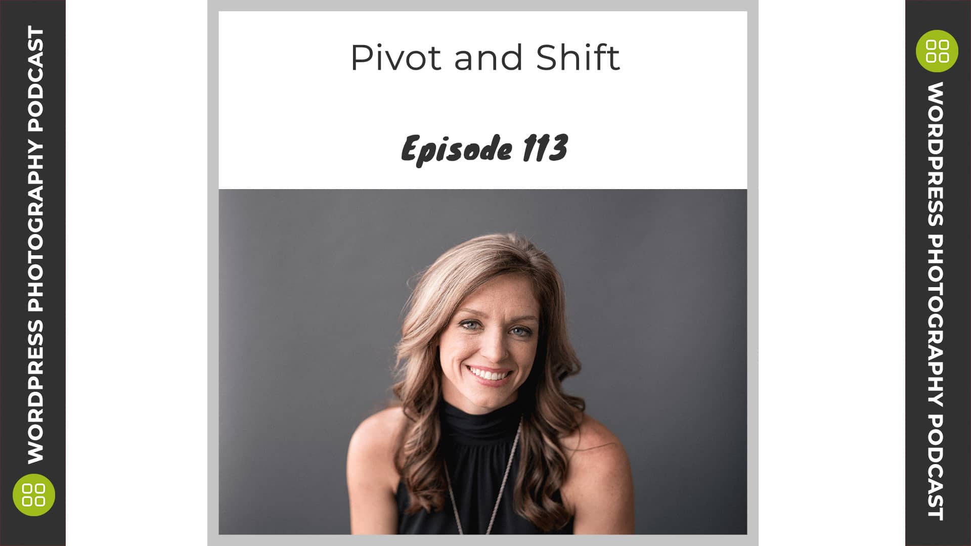 Episode 113 – Pivot and Shift with Rachel Brenke