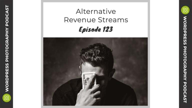 Episode 123 – Pivot & Shift with Alternative Revenue Streams