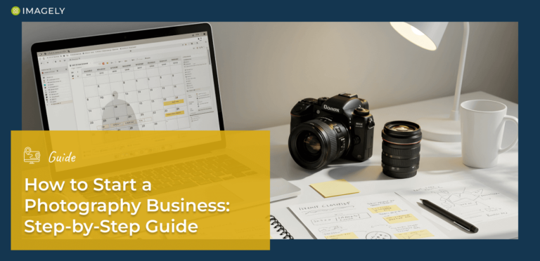 How to Start a Photography Business: Step-by-Step Guide