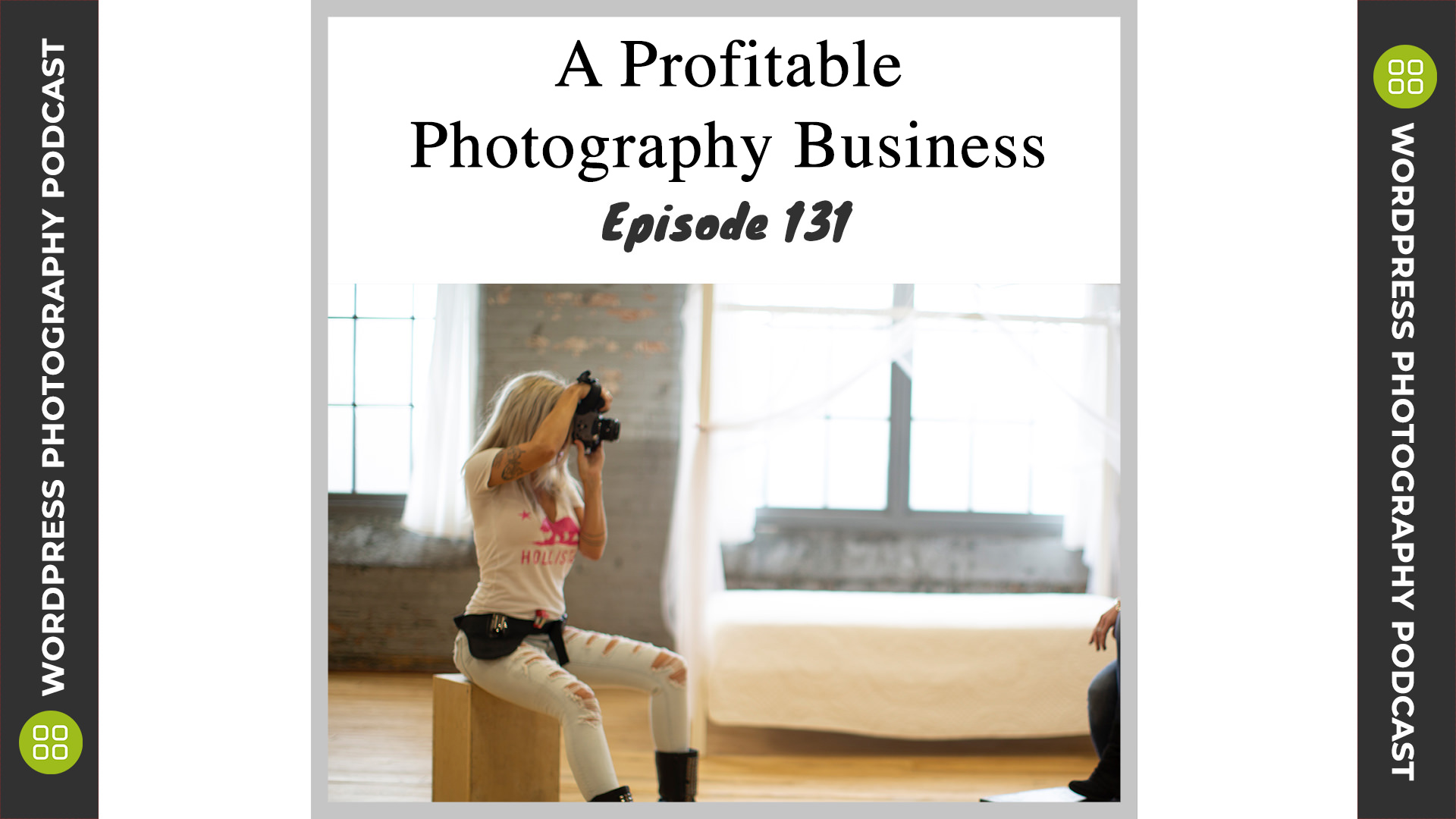 Episode 131 – A Profitable Photography Business with Tanya Smith