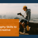 12 Key Photography Skills to Unlock Your Creative Potential