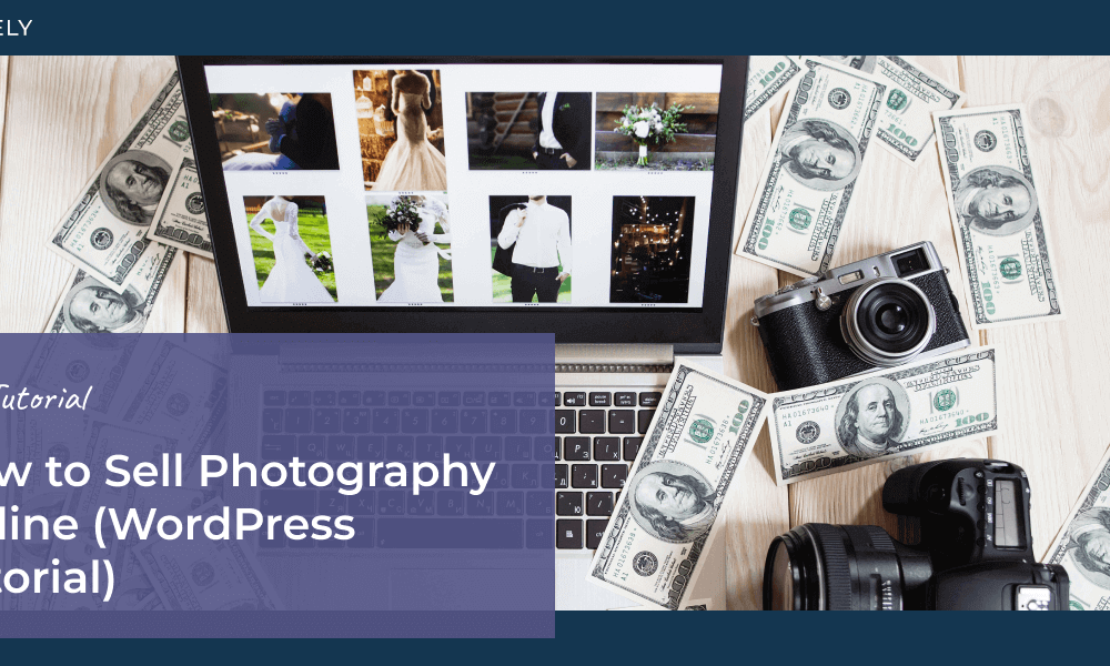 How to Sell Photography Online (The Best WordPress Tutorial)