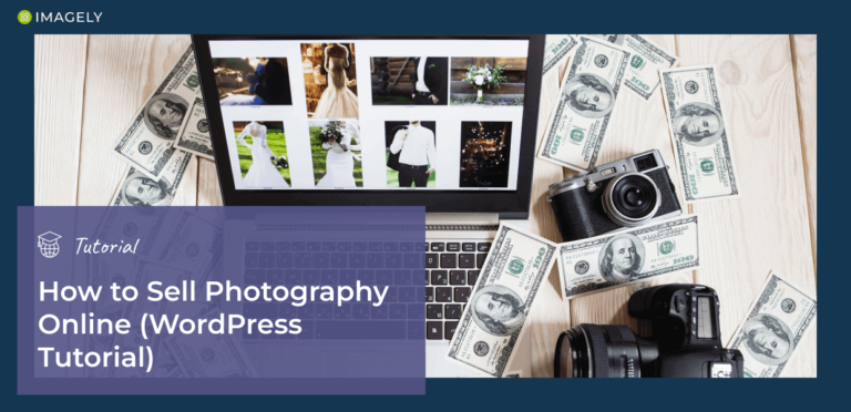 How to Sell Photography Online (The Best WordPress Tutorial)