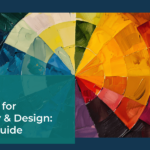 Color Theory for Photography and Design: Ultimate Beginner’s Guide