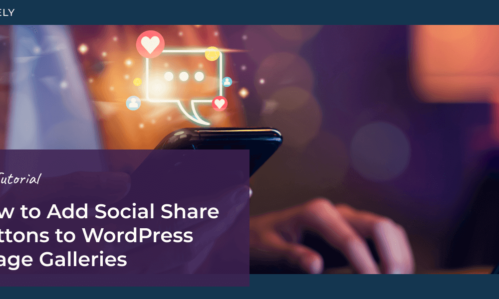 How to Add Social Share Buttons to WordPress Image Galleries