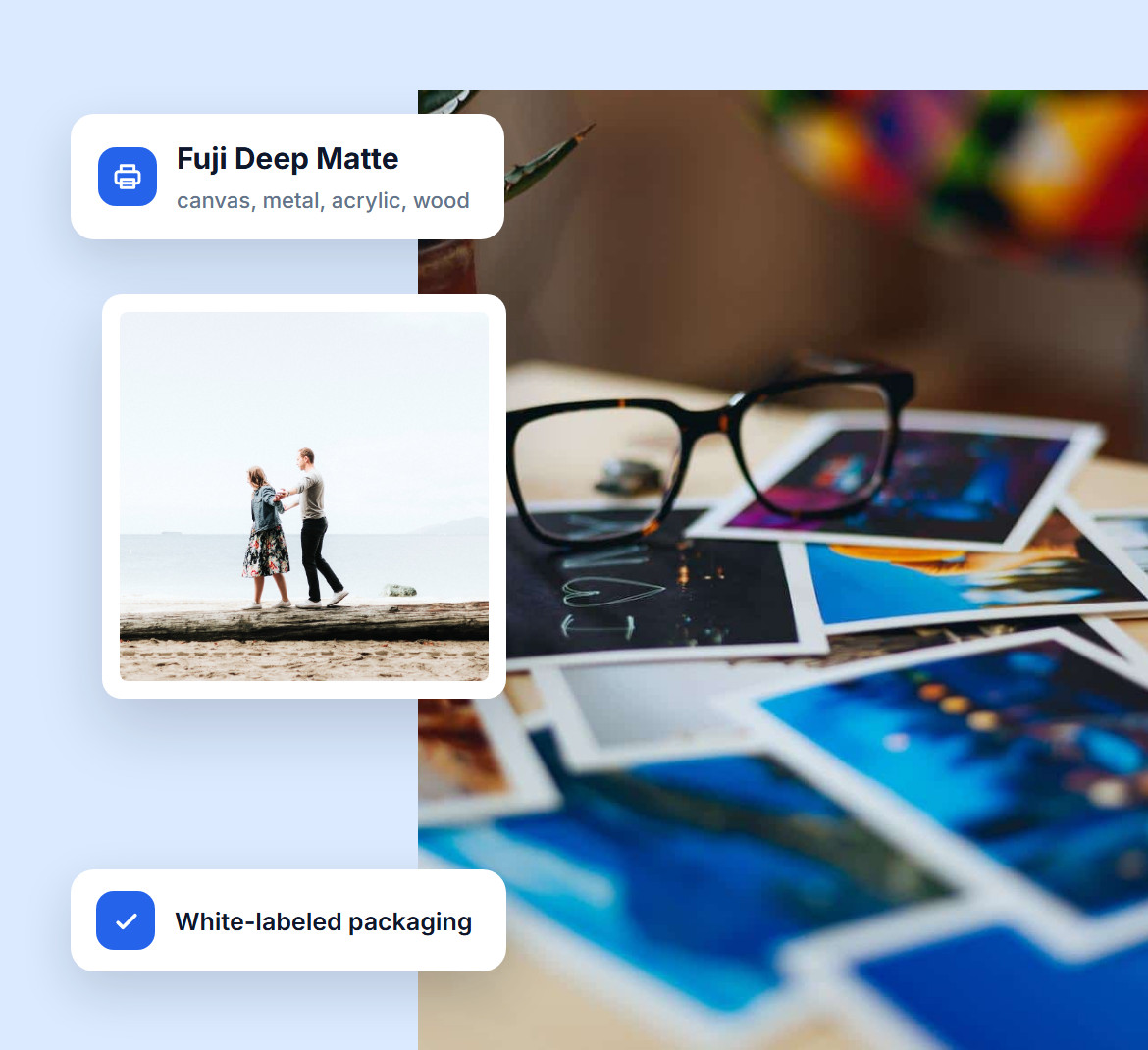 Fuji Deep Matte prints with canvas, metal, acrylic and wood options and white-labeled packaging, over photo prints spread on a table